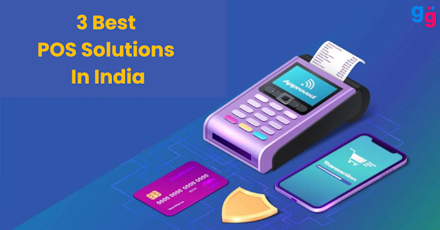 3 Best POS Solutions in India: Embracing Efficiency and Growth